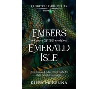 Embers of the Emerald Isle: A Why Choose Billionaire Dragon Shifter Romance - Kiera McKenna - Entwined Publishing - ebook (ePub) - Livre