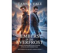 Embers of the Everfrost: A Heart-Pounding MM Fantasy Romance of Fire, Ice, and Forbidden Power