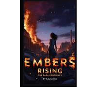 Embers Rising: The Saga Continues