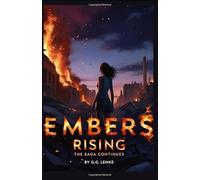 Embers Rising: The Saga Continues