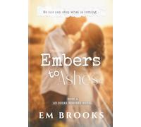 Embers to Ashes: An Oscar Company Novel, book 4