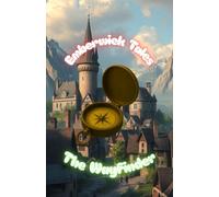 Emberwick Tales: The Wayfinder