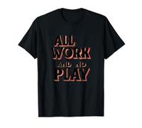 Emblème All Work and No Play T-Shirt