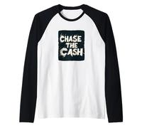 Emblème amusant pour Chase the Cash Lovers Manche Raglan