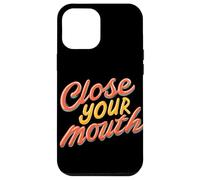 Emblème coloré « Close Your Mouth » Coque pour iPhone 12 Pro Max