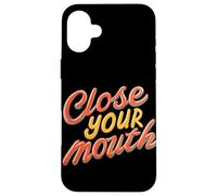Emblème coloré « Close Your Mouth » Coque pour iPhone 16 Plus