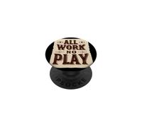 Emblème « Cool All Work and No Play » pour garçons et Filles PopSockets PopGrip Adhésif