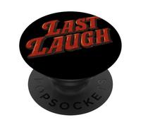 Emblème Cool Last Laugh pour Un Look Amusant PopSockets PopGrip Adhésif