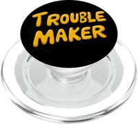 Emblème drôle Trouble Maker Speech PopSockets PopGrip pour MagSafe
