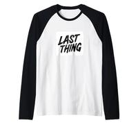 Emblème Pretty Last Thing Manche Raglan