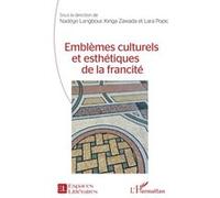 Emblèmes culturels et esthétiques de la francité