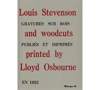 Emblèmes moraux et autres poèmes ainsi que dix-neuf gravures sur bois de R. L. Stevenson: Publiés et imprimés par Lloyd Osbourne en 1882 à Davos, avec une préface de 1921