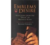 Emblems of Desire Maurice Sceve, Richard Sieburth (Auteur)