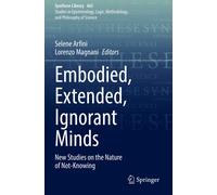 Embodied, Extended, Ignorant Minds