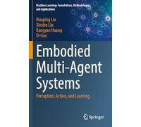 Embodied Multi-Agent Systems: Perception, Action, and Learning