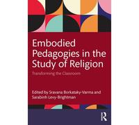 Embodied Pedagogies In The Study Of Religion