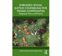 Embodied Social Justice Counseling for Indian Communities