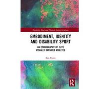 Embodiment; Identity and Disability Sport G