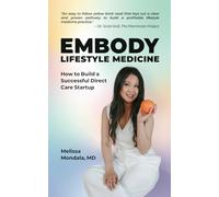 Embody Lifestyle Medicine: How to Build a Sucessful Direct Care Startup