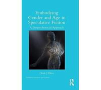 Embodying Gender And Age In Speculative Fiction