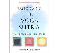 Embodying the Yoga Sutra: Support, Direction, Space