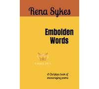 Embolden Words: A Christian book of encouraging poems
