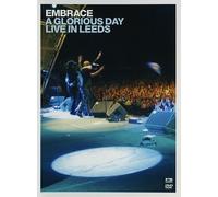 Embrace - A Glorious Day Live In Leeds