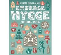 Embrace Hygge Coloring Book With Activity Pages: Journal & Enjoy The Simple Things In Everyday Life With The Danish Art Of Minimalist Lifestyle, Happy Home And Cozy Interior Design