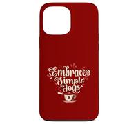 Embrace Simple Joys - Café Les câlins des plaisirs Simples Coque pour iPhone 13 Pro Max