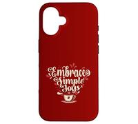 Embrace Simple Joys - Café Les câlins des plaisirs Simples Coque pour iPhone 16