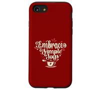 Embrace Simple Joys - Café Les câlins des plaisirs Simples Coque pour iPhone SE (2020) / 7/8