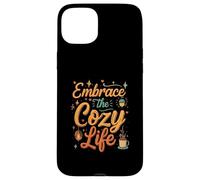 Embrace the Cozy Life Hygge Comfort Aesthetic Coque pour iPhone 15 Plus