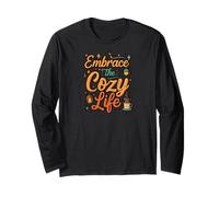 Embrace the Cozy Life Hygge Comfort Aesthetic Manche Longue