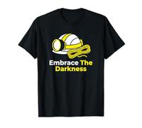 Embrace The Darkness Spelunker Spelunker Amateur de spéléologie T-Shirt