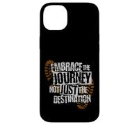 Embrace the Journey Boot - Hiking Trail Motivation Coque pour iPhone 14 Plus