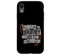 Embrace the Journey Boot - Hiking Trail Motivation Coque pour iPhone XR