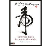 Embrace Tiger, Return To Mountain: The Essence Of Tai Ji (Paperback) Chungliang Al Huang, Alan Watts (Auteur)