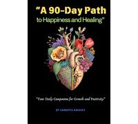 "Embrace Your Journey: A 90-Day Journal for Healing and Reflection": " Y O U R D A I L Y C O M P A N I O N F O R G R O W T H A N D P O S I T I V I T Y "
