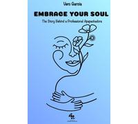 Embrace Your Soul: The Story Behind a Professional Apapachadora