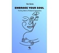 Embrace Your Soul: The Story Behind a Professional Apapachadora