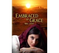 Embraced by Grace Story of Ruth Bible Study