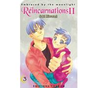 Embraced by the moonlight : Réincarnations II T03