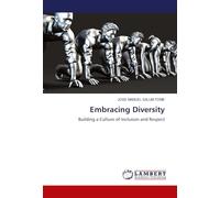 Embracing Diversity: Building a Culture of Inclusion and Respect