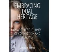 Embracing Dual Heritage: An Adoptee's Journey of Connection and Healing