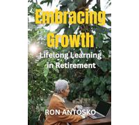 Embracing Growth: Lifelong Learning in Retirement