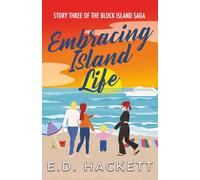 Embracing Island Life: Story Three of the Block Island Saga