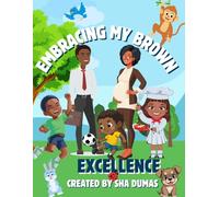 Embracing My Brown Excellence
