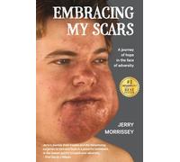 Embracing My Scars: A journey of hope in the face of adversity