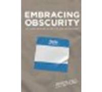 Embracing Obscurity: Becoming Nothing in Light of God's Everything by Unknown [B&H Books, 2012] (Paperback) [Paperback]