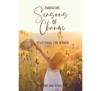 Embracing Seasons of Change: Devotional for Women